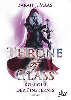 Throne of Glass – Königin der Finsternis