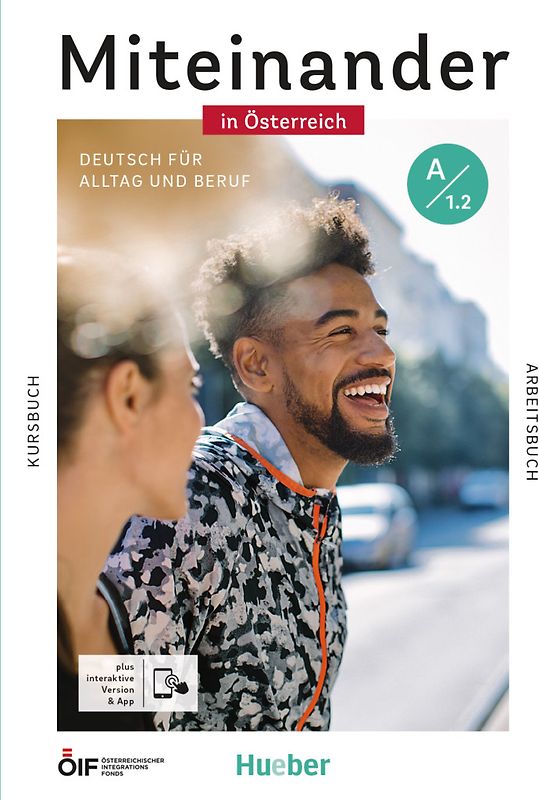 Miteinander in Österreich – Deutsch für Alltag und Beruf A1.2