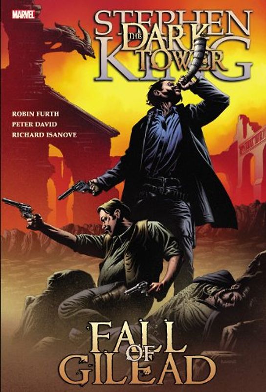 Dark Tower: The Fall of Gilead (Dark Tower (Marvel)) - Stephen King