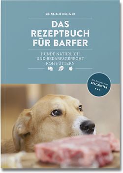 Das Rezeptbuch für Barfer