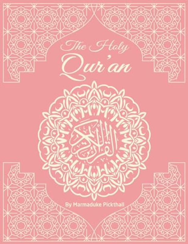 The Holy Quran: Clear and Authentic Translation of The Noble Qur'aan: Size : 8,5 x 11 Inch 218 pages