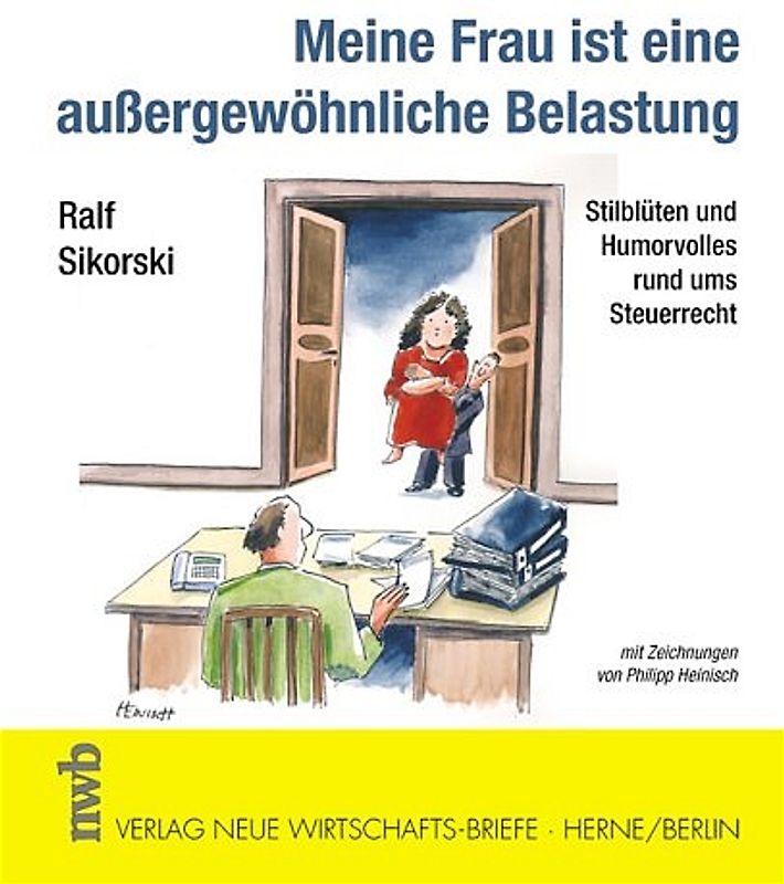 Meine Frau ist eine außergewöhnliche Belastung