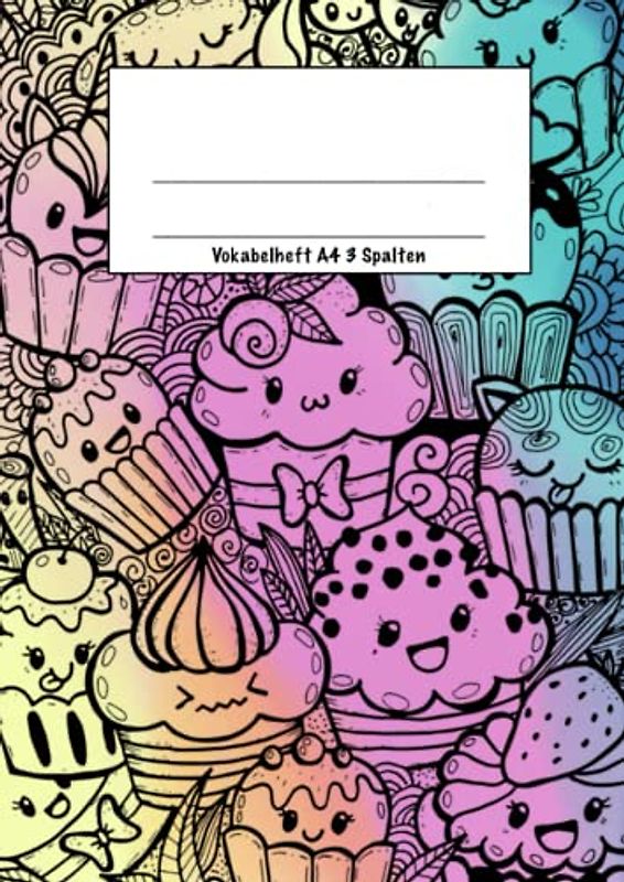 Vokabelheft A4 3 Spalten: Dreispaltiges Vokabelheft für Mädchen, 100 Seiten, DIN A4, Motiv Süßigkeiten und Cupcakes in rosa, pink, lila und türkis