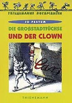 Die Grossstadtfüchse und der Clown
