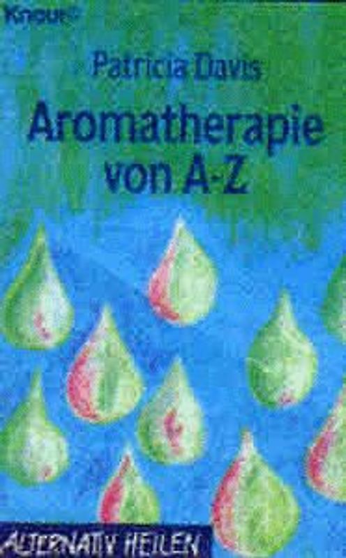Aromatherapie A - Z