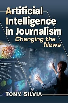 Artificial Intelligence in Journalism