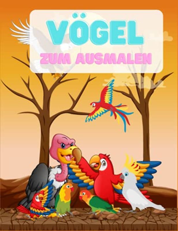 Vögel zum Ausmalen: Vogelliebhaber Malbuch für Kinder, lernen Arten und färben detaillierte Illustrationen.