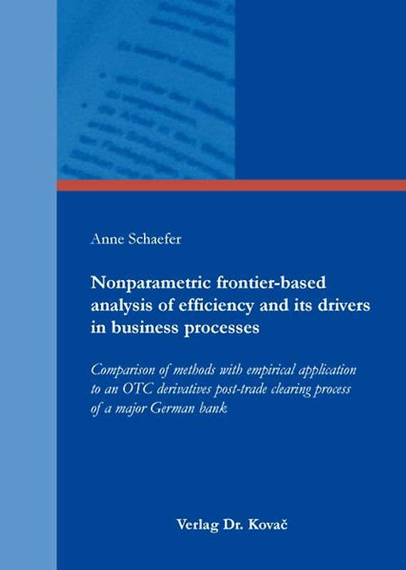 Nonparametric frontier-based analysis of efficiency and its drivers in business processes