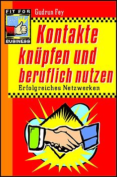 Kontakte knüpfen und beruflich nutzen