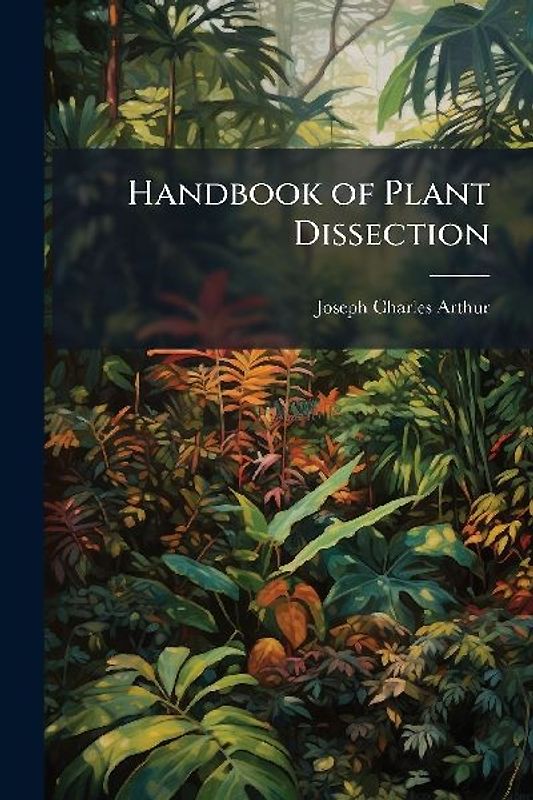 Handbook of Plant Dissection