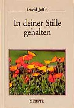 In deiner Stille gehalten. Gebete