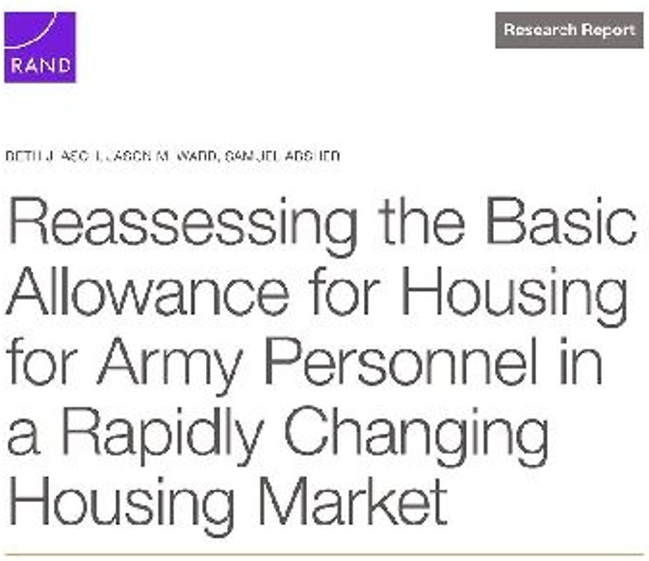 Reassessing the Basic Allowance for Housing for Army Personnel in a Rapidly Changing Housing Market