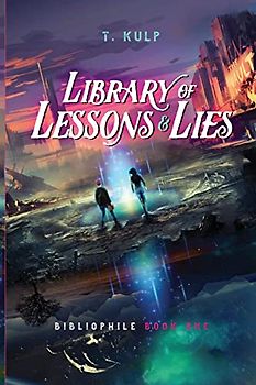 Library of Lessons & Lies: Bibliophiles Book 1