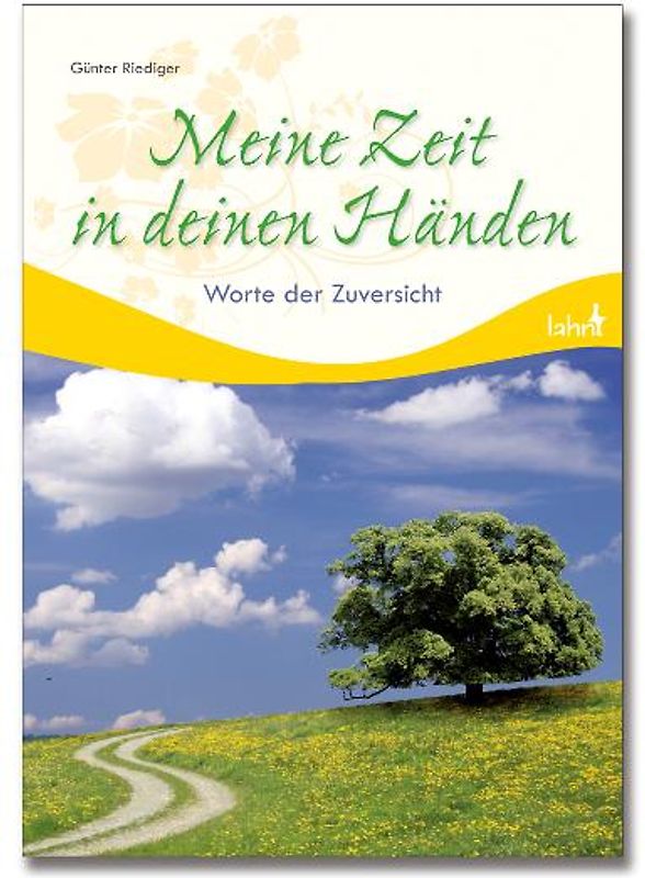 Meine Zeit in deinen Händen. Worte der Zuversicht