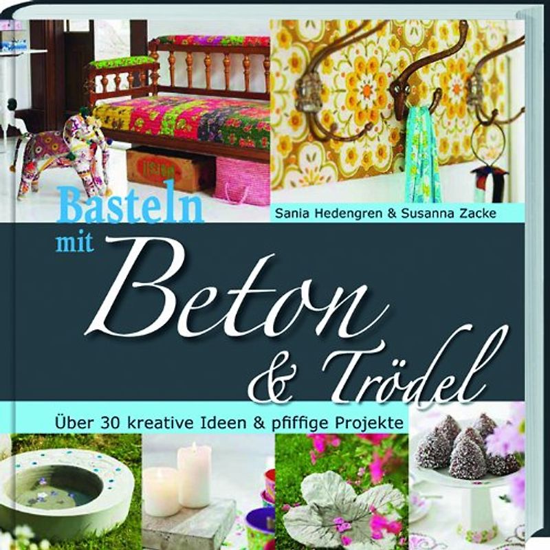 Basteln mit Beton & Trödel