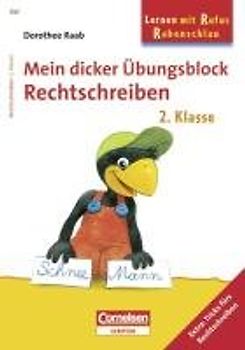Lernen mit Rufus Rabenschlau - Mein dicker Übungsblock Rechtschreiben 2. Klasse