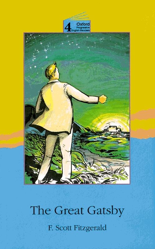Oxford Progressive English Readers / 9. Schuljahr, Stufe 3 - The Great Gatsby
