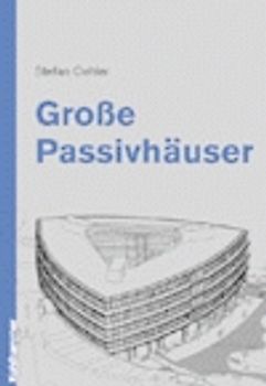 Grosse Passivhäuser