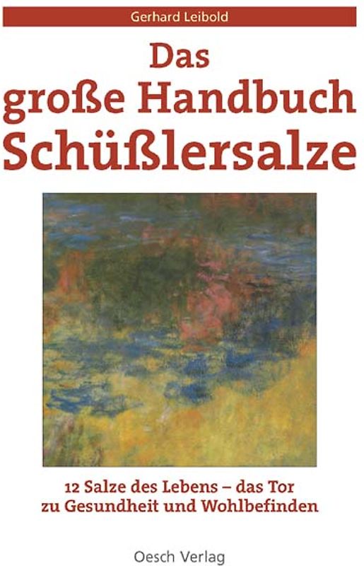 Das grosse Handbuch Schüßlersalze