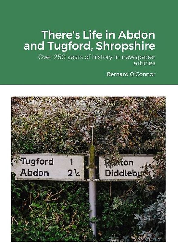 There's Life in Abdon and Tugford, Shropshire