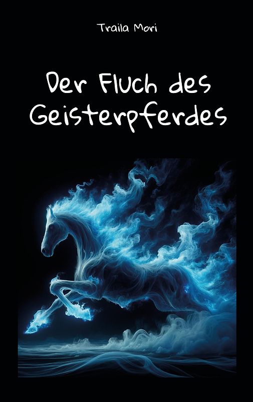 Der Fluch des Geisterpferdes