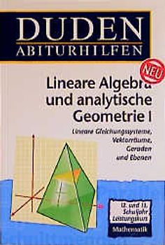 Lineare Algebra und analytische Geometrie I