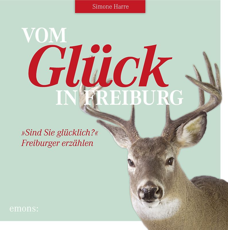 Vom Glück in Freiburg