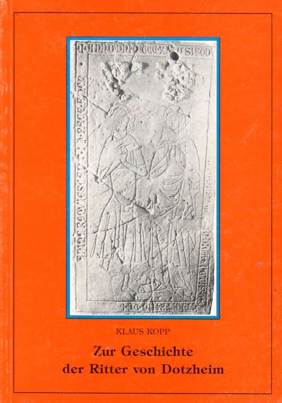 Zur Geschichte der Ritter von Dotzheim