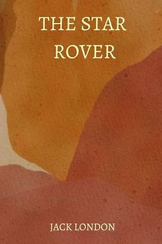 The Star Rover by Jack London