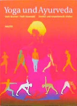 Yoga und Ayurveda. Sinnlich und körperbewusst erleben