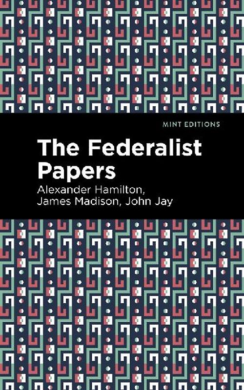 The Federalist Papers