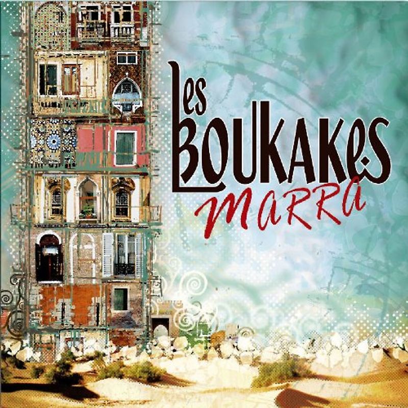 Les Boukakes - Marra