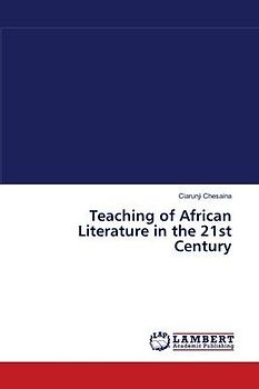 Teaching of African Literature in the 21st Century