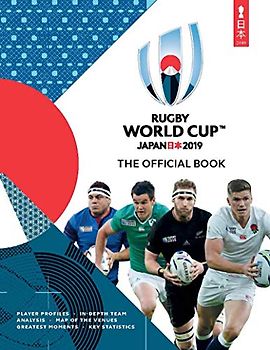 Rugby World Cup Japan 2019 (TM): The Official Book (Rugby World Cup Japan 2019™: The Official Book)