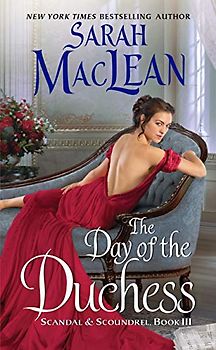 The Day of the Duchess: Scandal & Scoundrel, Book III (Scandal & Scoundrel, 3, Band 3)