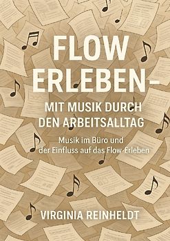 Flow Erleben - Mit Musik durch den Arbeitsalltag