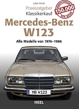 Praxisratgeber Klassikerkauf Mercedes Benz W 123