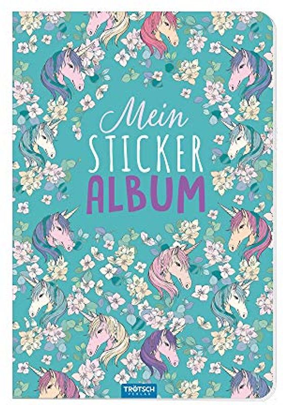 Trötsch Mein Stickeralbum Einhorn Stickerbuch: Album zum Sammeln (Stickeralben: zum Sammeln von Stickern)