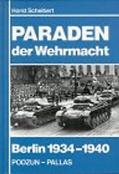 Paraden und Präsentationen der Wehrmacht in Berlin 1934-1940
