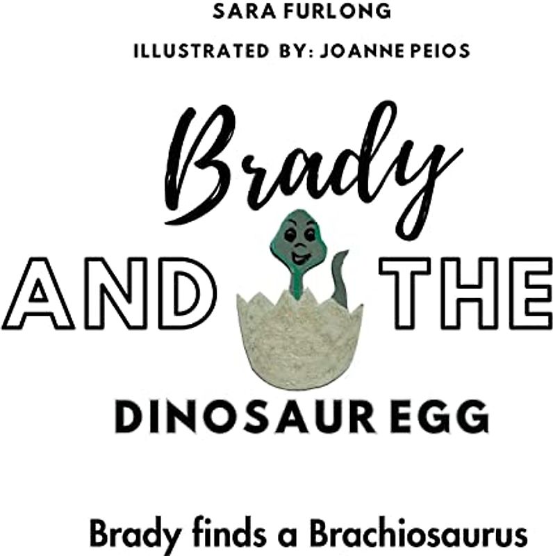 Brady and the Dinosaur Egg- Brady finds a Brachiosaurus