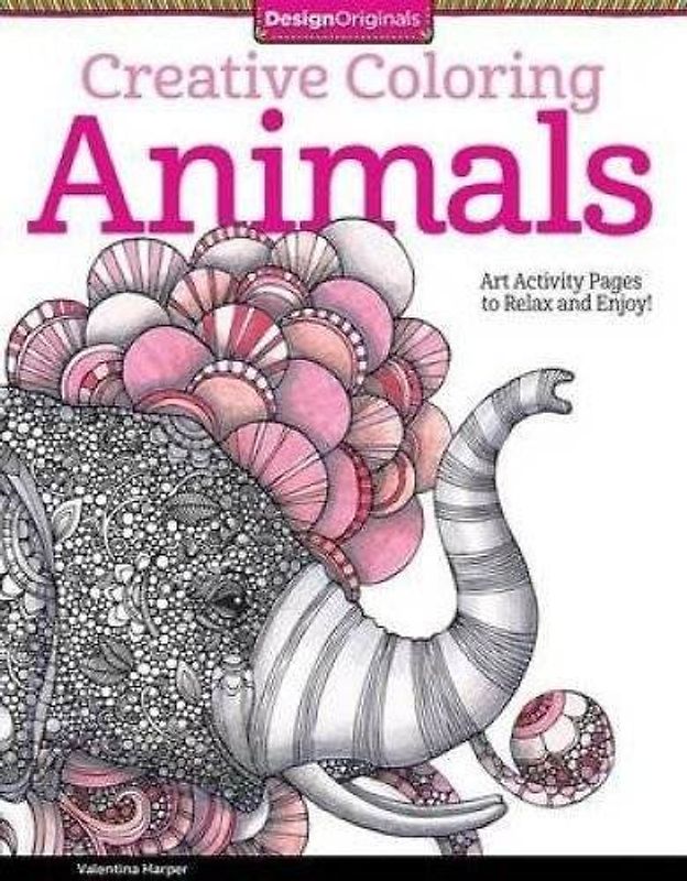 Creative Coloring Animals: Art Activity Pages to Relax and Enjoy! (Design Originals) - Harper, Valentina