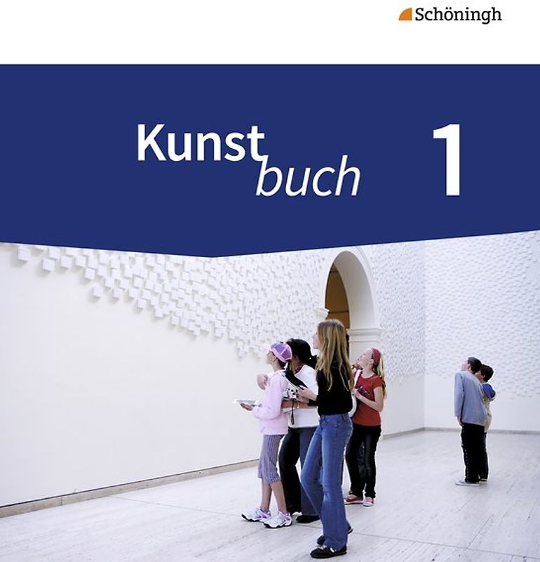 Kunstbuch - Arbeitsbücher für die Sekundarstufe I - Neubearbeitung
