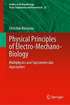 Physical Principles of Electro-Mechano-Biology