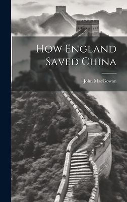 How England Saved China
