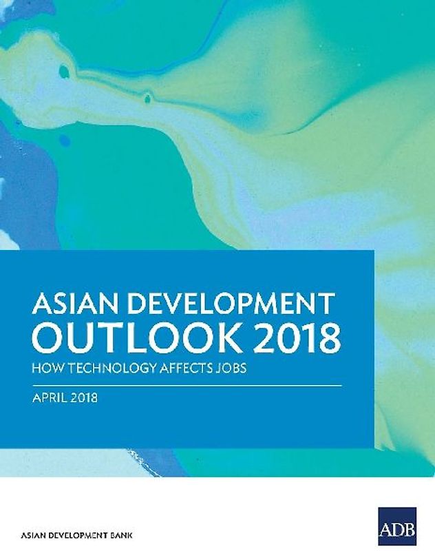 Asian Development Outlook (ADO) 2018