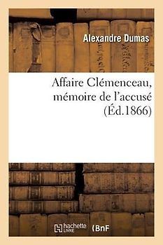 Affaire Clémenceau, Mémoire de l'Accusé