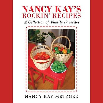 Nancy Kay's Rockin' Recipes