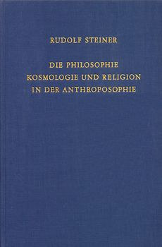 Die Philosophie, Kosmologie und Religion in der Anthroposophie