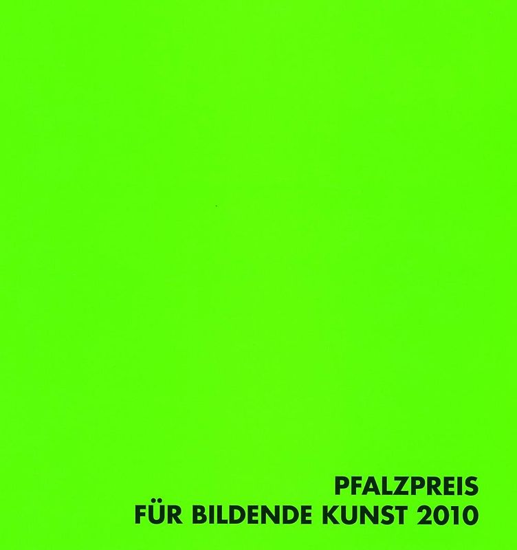Pfalzpreis für Bildende Kunst 2010