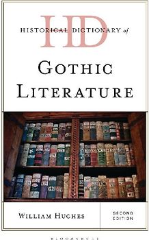 Historical Dictionary of Gothic Literature